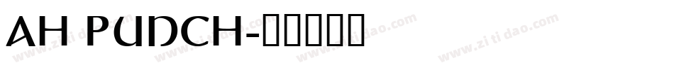AH PUNCH字体转换